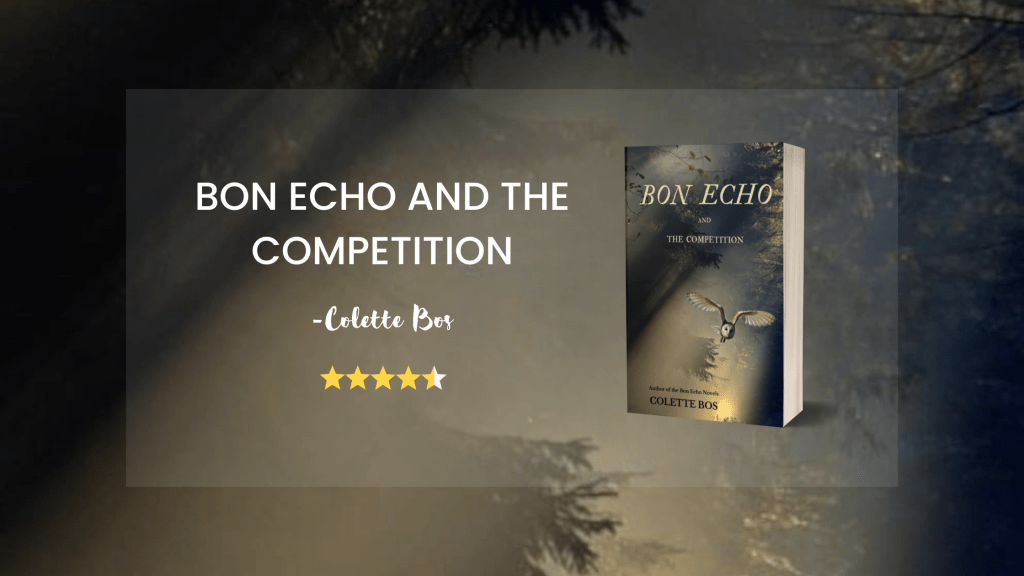 Bon Echo and The Competition by Colette Bos | Book Review